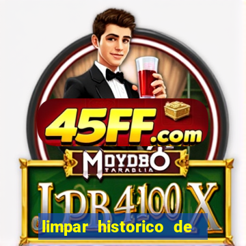 limpar historico de apostas bet365